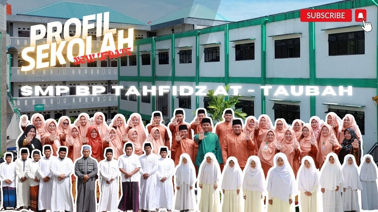 PROFIL SEKOLAH SMP BP TAHFDIZ AT-TAUBAH KOTA BATAM