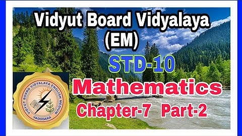 1199.Std-10,Mathematics,Chapter-7,Part-2 |  Vidyut Board Vidyalaya | BHAGYESH THAKKAR