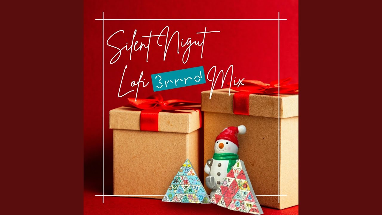 Silent Night (Lofi 3rrrd Mix)