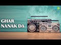 Ghar Nanak Da | Ghar Nanak Da | Shivjot Songs | nan