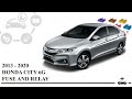 Honda City 6G 2013 - 2020 Fuse box diagram and relay with designation and location