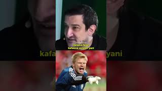 Serhat Akın, Oliver Kahnı Anlatıyor