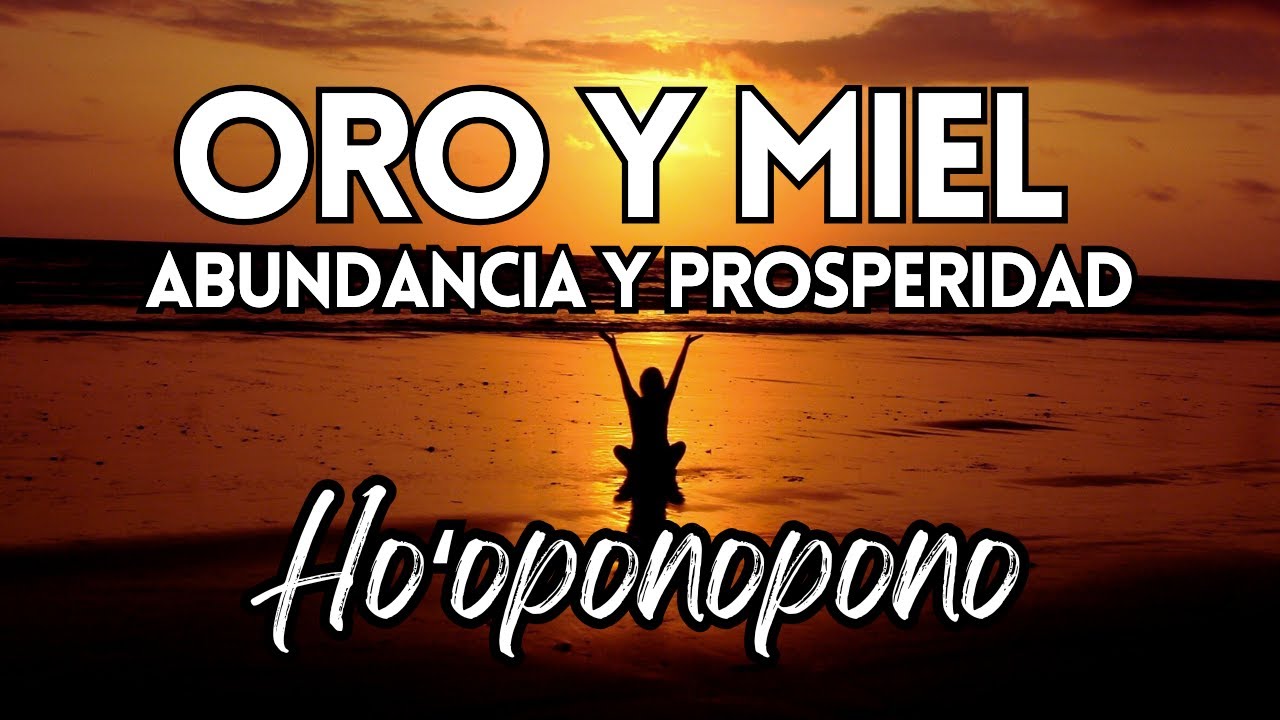 ORO Y MIEL 🍯 Abundancia, Prosperidad, Bendiciones, Felicidad✨ SANAR DURMIENDO Meditación Hooponopono