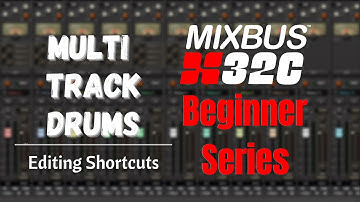 Editing Multi Track Drums | Harrison MIxbus32c Beginner Series