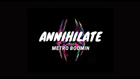 Metro Boomin & Swae Lee, “Annihilate – Spider-Man: Across the Spider-Verse”