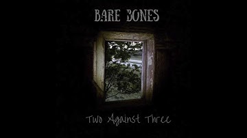 Bare - Bare Bones