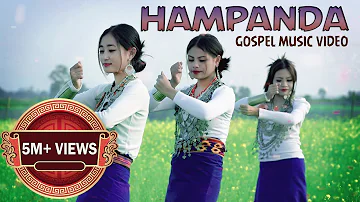 HAMPANDA|| New Kaubru Official Gospel Music Video|| Hana, Bromti, Nanika