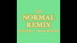 Feid, Quevedo, Omar Montes - Normal (Remix) (Audio) [PROD. Weskiel OV123]