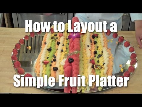 How To Layout A Simple Fruit Platter