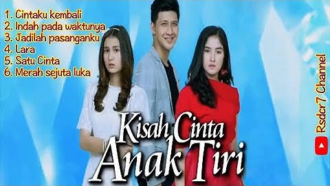 Lagu OST Kisah Cinta Anak Tiri #kcat #kisahcintaanaktiri