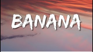 Conkarah - Banana (Lyrics) ft. Shaggy