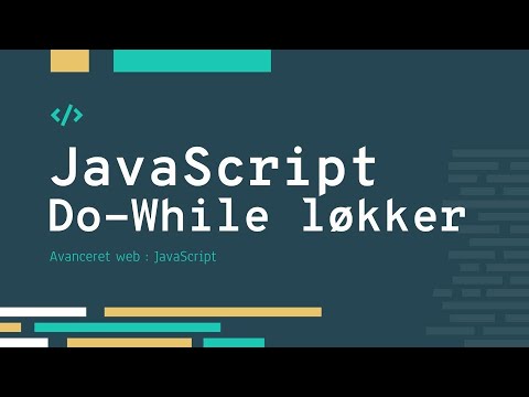 JavaScript for begyndere - Do While loops