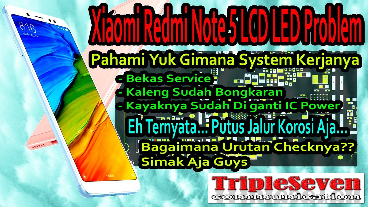 Xiaomi Redmi Note 5 LCD Tidak Tampil, Jangan Buru-buru Vonis IC Power