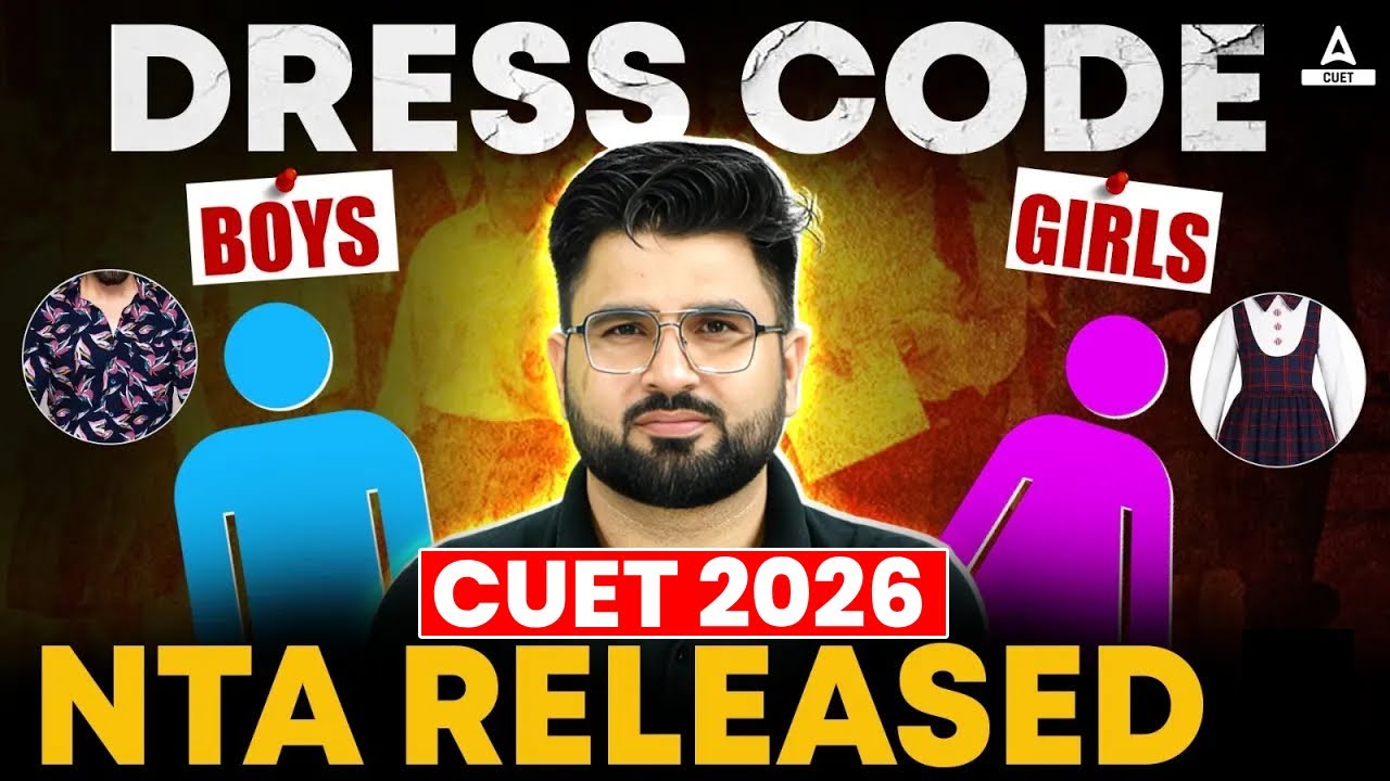 NTA Released CUET 2026 Aspirants Dress Code For Exam Day | Girls and ...