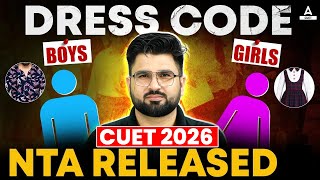 NTA Released CUET 2026 Aspirants Dress Code For Exam Day ✅ | Girls and Boys Must Watch Video