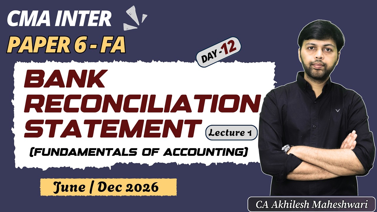 CMA Inter | BRS | Paper 6 - Financial Accounting | Day 12 | Bank Reconciliation Statement | June 26