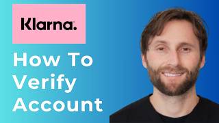 How to Verify Klarna Account Quick and Easy [Full Guide 2026]