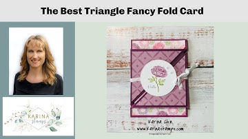 The Best Triangle Fancy Fold Card