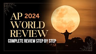 Complete ap world history review 2024 Step by Step