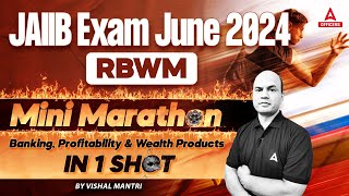 JAIIB Exam June 2024 | RBWM Mini Marathon | Banking, Profitability Important Questions in 1 Shot