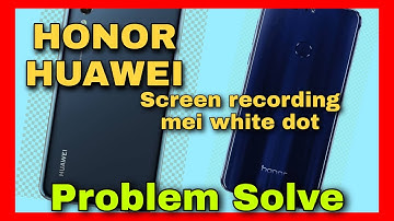 HUAWEI,  HONOR  phones white dot problem in screen recording | Solve  video