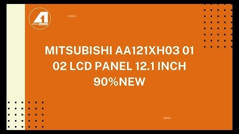 Mitsubishi AA121XH03 01 02 LCD Panel 12