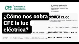 ¿Cómo nos cobra la luz eléctrica CFE y sus tarifas?