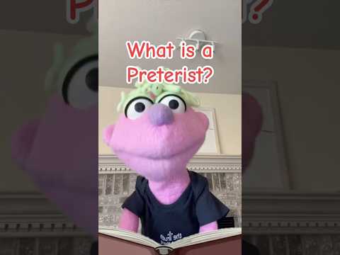 What is a Preterist?