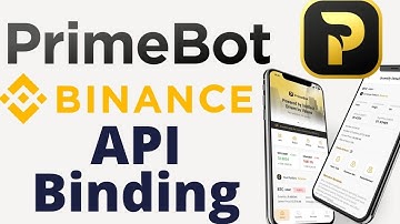 Binance and PrimeBot API Binding - How To Bind PrimeBot With Binance API
