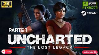 V. UNCHARTED: THE LOST LEGACY / PARTTE 1 -  | PC  RYZEN 7 - GEFORCE RTX 5070 ti