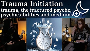 Trauma Initiation, Psychic Abilities, and Mediumship: The Unexpected Cognitive Link