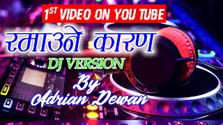 Ramaune Karan Dj Version Nepali Christian Song Adrian Dewan