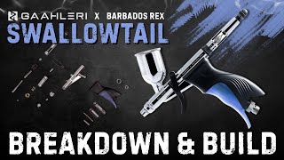 Breakdown Swallowtail Barbados Edition airbrush by Gaahleri with full re-assembly of all parts.
