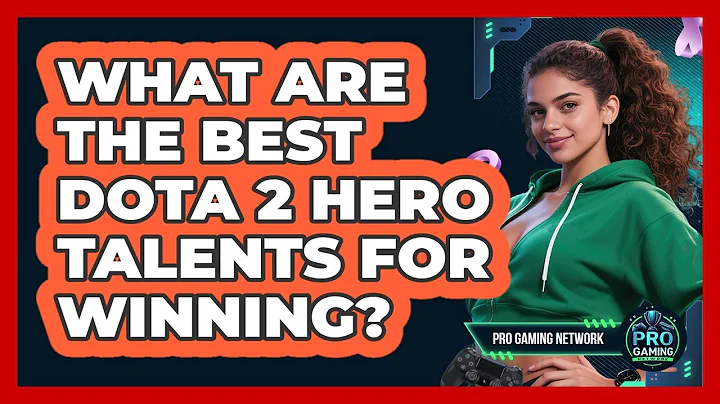 What Are The Best Dota 2 Hero Talents For Winning? - Pro Gaming Network