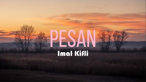 Pesan - Imal Kifli (Speed Up Version)