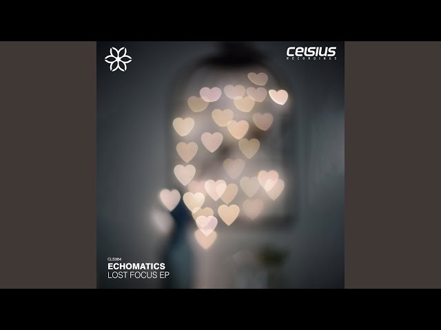 Echomatics - Lost Focus