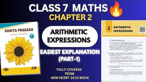 Class 7 Maths | Ch 2 | Arithmetic Expressions | Part 1 | NCERT Ganita Prakash Explained | SchoolEase