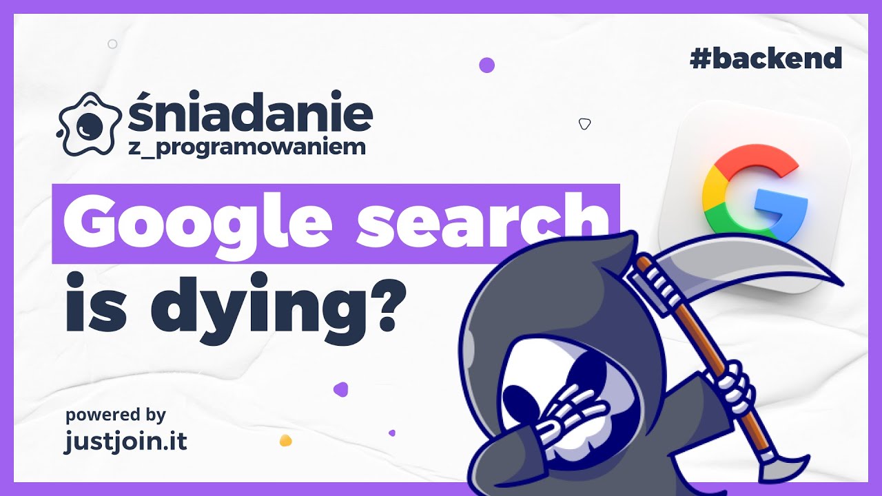 Google search is dying?  | Śniadanie z programowaniem