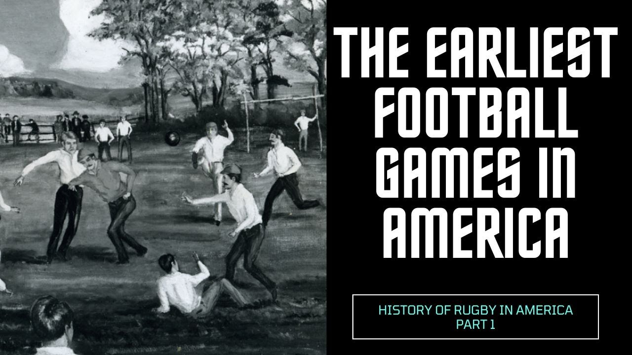 Uncovering The FIRST Football Games In America History Of Rugby In uncovering-the-first-football-games-in-america-history-of-rugby-in