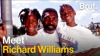 How Richard Williams Led His Daughters to Tennis Super Stardom