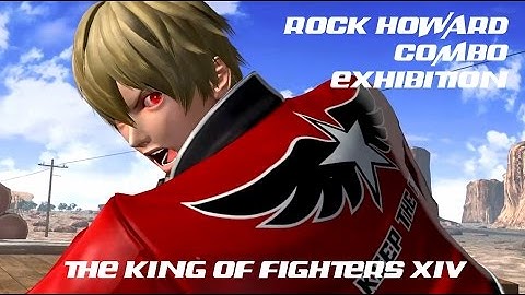 KOF XIV Rock Howard Combo Exhibition