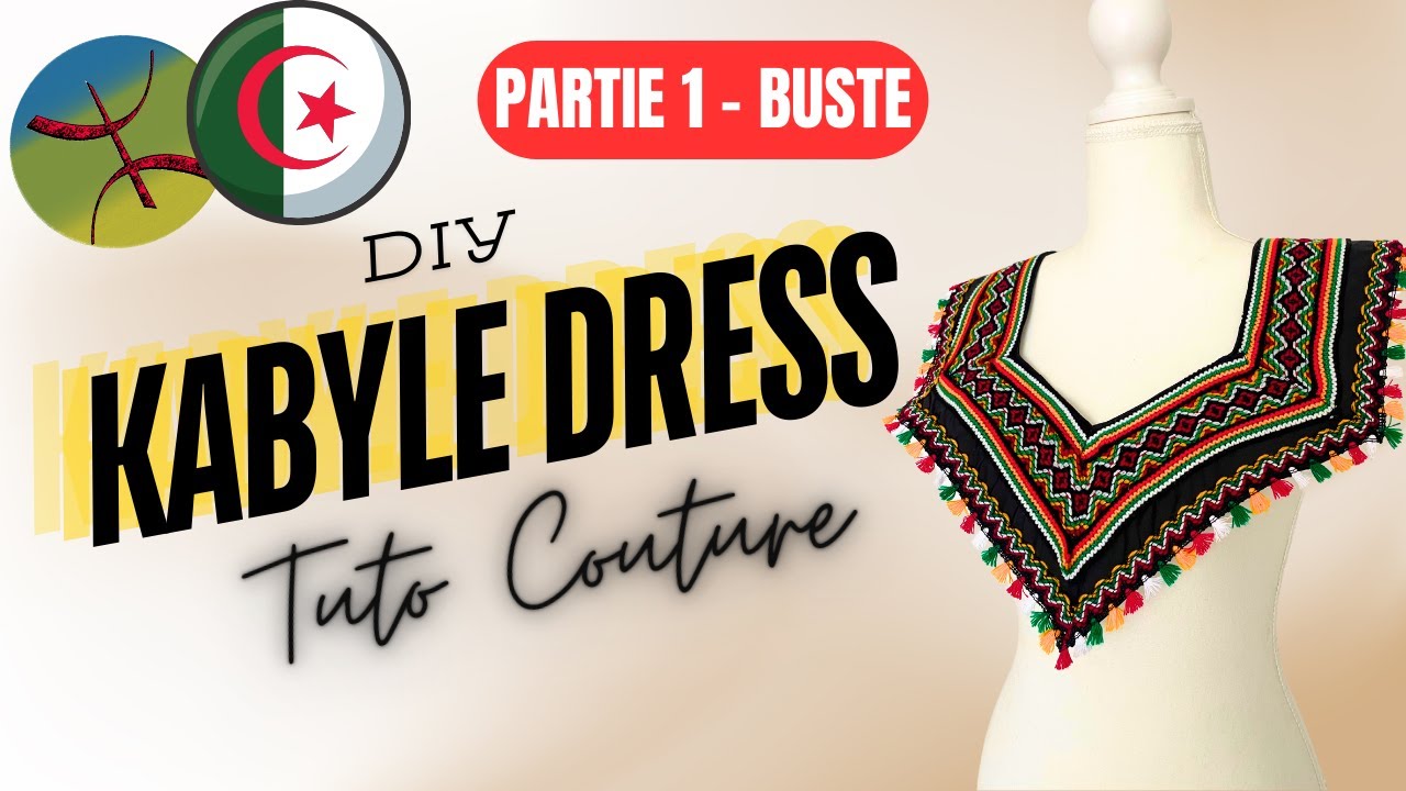 تفصيل وخياطة سدر و جبة قبائلية - Couture robe kabyle algérienne - Partie 1