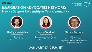 Immigration Advocates Network: How to Support Citizenship in Your Community