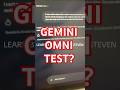 #gemini #omini #model #test are you sure this is the new model?