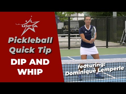 USPTA Quick Tip -- Pickleball Dip and Whip