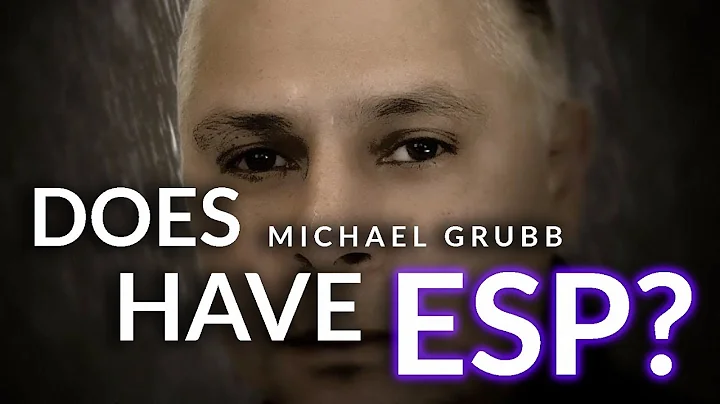 DOES Michael Grubb HAVE ESP?