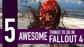 5 awesome things you MUST try in Fallout 4