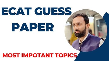 UET ECAT Test Preparation Important Topics ll ECAT Test Information ll ECAT Test Past Papers l ECAT