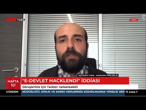 BBN Türk | Doç.Dr. Ali Murat Kırık | e-Devlet hacklendi mi? e-Devlet'te veri sızıntısı mı yapıldı?