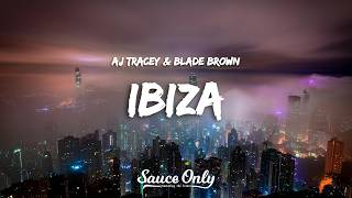 AJ Tracey & Blade Brown - Ibiza (Lyrics)